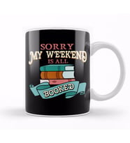 Sorry My Weekend Is All Booked Bookworm Reading Kupa Bardak Porselen