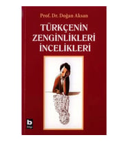 Türkçenin Zenginlikleri İncelikleri