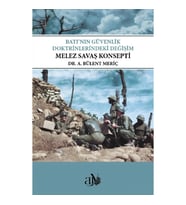 Batı’nın Güvenlik Doktrinlerindeki Değişim: Melez Savaş Konsepti