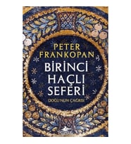 Birinci Haçlı Seferi - Doğu'nun Çağrısı