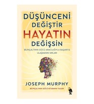 Düşünceni Değiştir Hayatın Değişsin