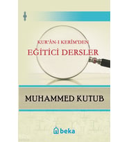 Kuranı Kerimden Eğitici Dersler Beka Yayınları Muhammed Kutub