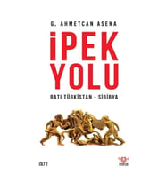 İpek Yolu / Batı Türkistan-Sibirya