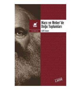 Marx ve Weber'de Doğu Toplumları