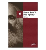 Marx ve Weber'de Doğu Toplumları
