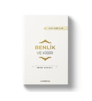 BENLİK VE KİBİR