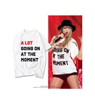 Taylor Swift A Lot Going On At The Moment Slogan Beyaz T-shirt