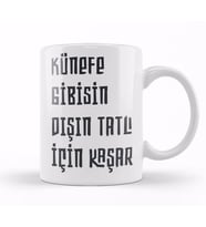 Komik Söz Künefe Gibisin Dışın Tatlı İçin Kaşar Kupa Bardak Porselen
