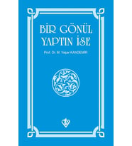 Bir Gönül Yaptın İse
