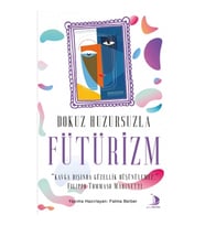 Dokuz Huzursuzla Fütürizm