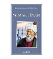 Dünya Yapı Sanatının En Büyük Ustası Mimar Sinan