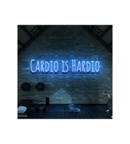 CARDIO IS HARDIO Yazılı Neon Tabela
