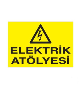 Elektrik Atölyesi Uyarı Levhası 70x100cm (Karışık)