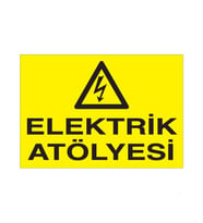 Elektrik Atölyesi Uyarı Levhası 70x100cm (Karışık)