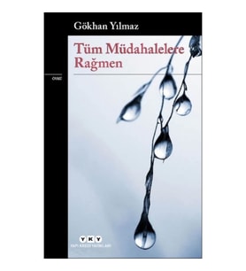 Tüm Müdahalelere Rağmen