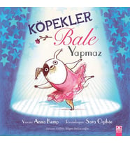 Köpekler Bale Yapmaz