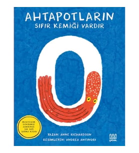 Ahtapotların Sıfır Kemiği Vardır