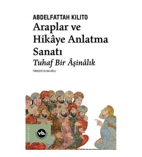 Araplar ve Hikaye Anlatma Sanatı