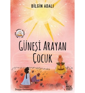 Güneşi Arayan Çocuk