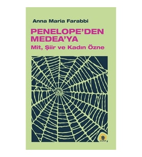 Penelope’den Medea’ya