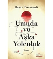 Umuda ve Aşka Yolculuk