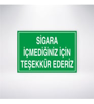 Sigara İçmediğiniz İçin Teşekkür Ederiz 21x28 Arkası Yapışkanlı Levha