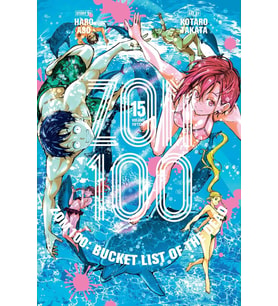 Zom 100: Bucket List Of The Dead, Vol. 15