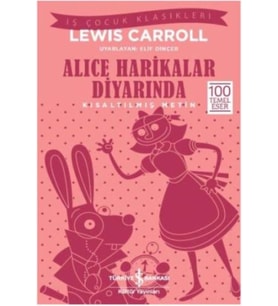 Alice Harikalar Diyarında (Kısaltılmış Metin)
