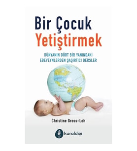 Bir Çocuk Yetiştirmek