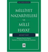 Milliyet Nazariyeleri Ve Milli Hayat Mehmet İzzet