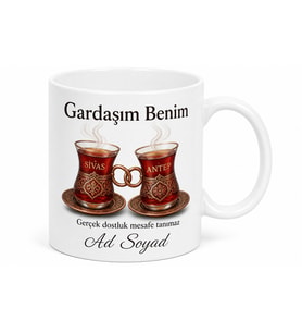Gardaşım Benim Yazılı Sıkı Dostluk Sivas Antep Usulü Kupa Bardak Hediye
