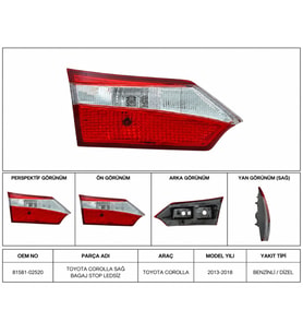 TOYOTA COROLLA SAĞ BAGAJ STOP LEDSİZ 2013-2018 81581-02520-MHR