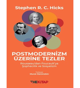 Postmodernizm Üzerine Tezler: Rousseau’dan Foucault’ya Şüphecilik ve Sosyalizm