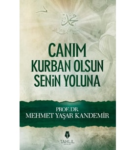 Canım Kurban Olsun Senin Yoluna