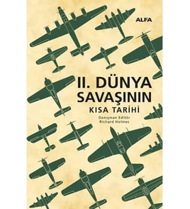 II. Dünya Savaşının Kısa Tarihi
