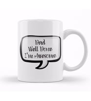 Fathers Day Dad Well Done I'm Awesome Speech Kupa Bardak Porselen