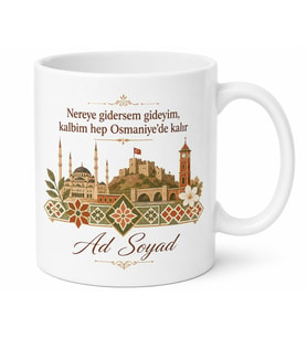 Osmaniye Memleket Temalı Kişiye Özel Baskılı Kupa Bardak Hediye