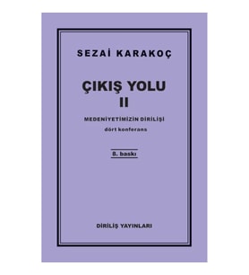 Çıkış Yolu 2 - Medeniyetimizin Dirilişi