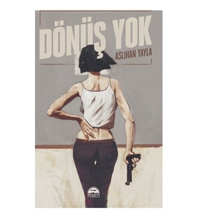 Dönüş Yok - Aslıhan Yayla