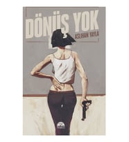 Dönüş Yok - Aslıhan Yayla