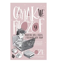 Çaylak İle Filozof-9 Yaşamak İçin Öğren, Öğrenmek İçin Yaşa!