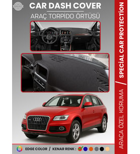AUDİ Q5 (2008-2017) Torpido Örtüsü Ön Göğüs Koruma Torpido Koruma Araca Özel Kaymaz Kolay Montaj