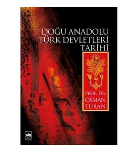 Doğu Anadolu Türk Devletleri Tarihi