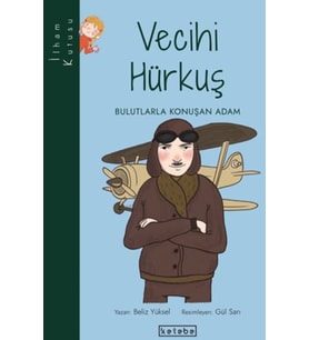 İlham Kutusu-Vecihi Hürkuş - Bulutlarla Konuşan Adam