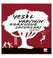 Yeşil Vadi’nin Korkusuz Çukları