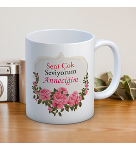 Seni Çok Seviyorum Anneciğim Baskılı Anneler Günü Hediyelik Kupa Mod3