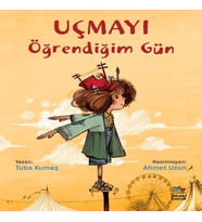 Uçmayı Öğrendiğim Gün