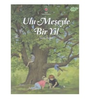 Ulu Meşeyle Bir Yıl