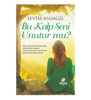 Bu Kalp Seni Unutur Mu? - Sevim Asımgil - Hayat Yayınları