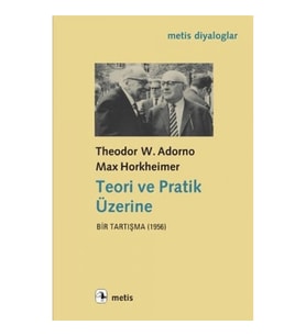 Teori ve Pratik Üzerine: Bir Tartışma 1956